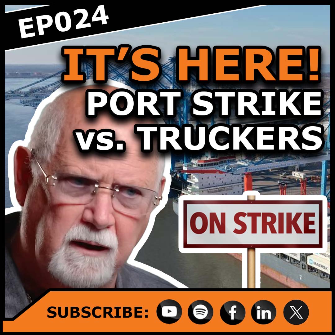 Ep024 | Will Port Strike be BOOM or BUST for Trucking? episode artwork