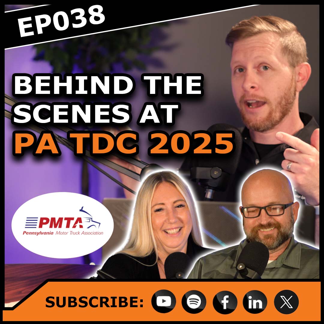 EP038 | Behind the Scenes at PA Truck Driving Championships | Guest: PMTA